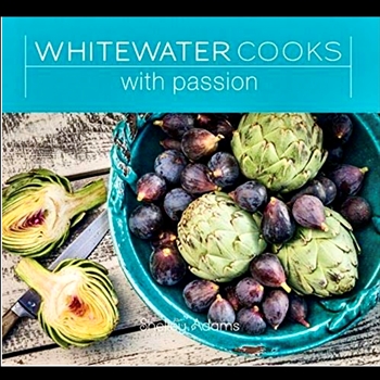 Book - Whitewater - Cooks With Passion - Shelley Adams
