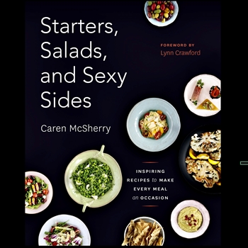 Book - Starters, Salads and Sexy Sides - Caren McSherry