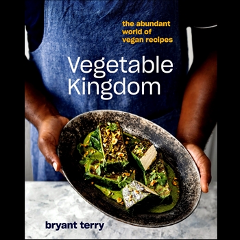 Book - Vegetable Kingdom - the abundant world of vegan recipes - Bryant Terry